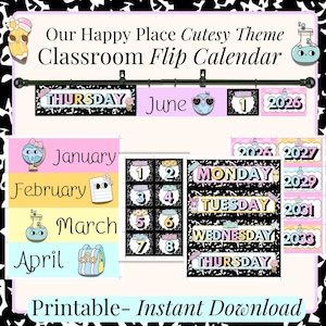 May include: A classroom flip calendar with a cute theme. The calendar includes the days of the week, months, and dates. The design features pastel colors, cartoon illustrations, and the text "Our Happy Place Cutesy Theme Classroom Flip Calendar."