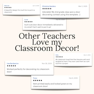 May include: Image featuring customer reviews for classroom decor. Text reads "Other Teachers Love my Classroom Decor!" with several five-star reviews praising the designs and ease of use for classroom doors.