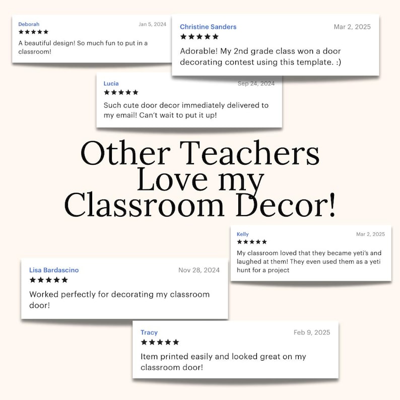 May include: Image featuring customer reviews for classroom decor. Text reads "Other Teachers Love my Classroom Decor!" with several five-star reviews praising the designs and ease of use for classroom doors.