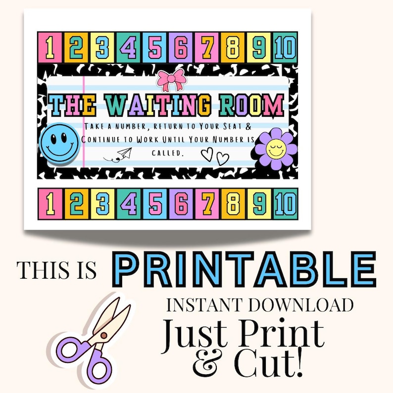 Peut inclure: Une affiche imprimable color&eacute;e avec le texte "THE WAITING ROOM" et les chiffres 1 &agrave; 10. Le design comprend un smiley, une fleur, un n&oelig;ud et le texte "TAKE A NUMBER, RETURN TO YOUR SEAT & CONTINUE TO WORK UNTIL YOUR NUMBER IS CALLED."