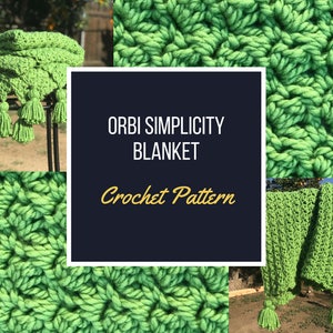 Orbi Simplicity Blanket Crochet Pattern - Easy Beginner Crochet Pattern - Quick, Simple, Chunky Texture Throw PDF Tutorial