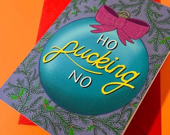 Ho f**king No Alternative Sweary Christmas Card