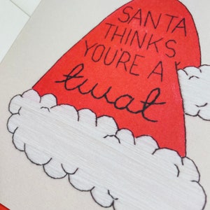 Weihnachtsmann denkt, du bist ein t**t. Handstickerei Weihnachtskarte. Lustige Weihnachtskarte