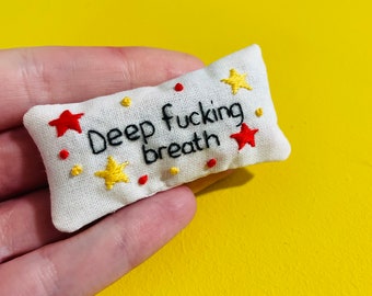 Pocket Calmer. Stitchy Profanity. Funny Gift. Lavender Sachet. Hand Embroidery. Lavender bag. Swear. Profanity. Rude Gifts.