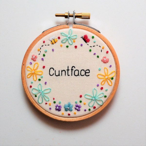 Hand Embroidery Hoop Art 'Cuntface' Swearing Insult Rude Gift Funny Wall Art Profanity