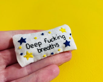 Pocket Calmer. Stitchy Profanity. Funny Gift. Lavender Sachet. Hand Embroidery. Lavender bag. Swear. Profanity. Rude Gifts.