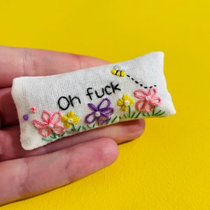 Pocket Calmer. Stitchy Profanity. Funny Gift. Lavender Sachet. Hand Embroidery. Lavender bag. Swear. Profanity. Rude Gifts.