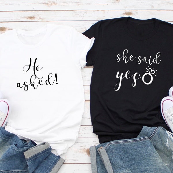 She Said Yes T-Shirts, Engagement Party T-shirts for Fiancé, He Asked Tees Couples Engagement T-shirts, Engagement Announcement T-shirts