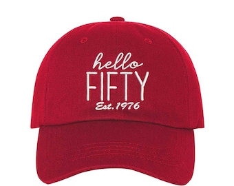 Hello Fifty Baseball Hat, 50th Birthday gifts, 50th Embroidered Hats, 50th Funny Hat, Birthday gift ideas, Unisex Baseball hats