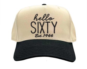 Hello Sixty Est. 1966 Two Tone Baseball Hat – 60th Birthday Hat, 60th Birthday Gift, Funny Milestone Birthday Hat, 60th Birthday Party Hats