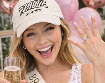 Custom Bride Date Embroidered Baseball Hat – Personalized Bride to Be Hat, Wedding Date Cap, Bachelorette Party Bridal Hat Custom Bridal Hat
