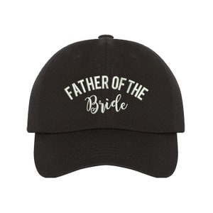 May include: Black baseball cap with white embroidery that reads "Father of the Bride".