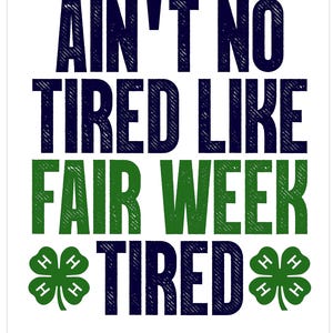 4H Fair Week Tired Mama DTF Sublimation PNG (Digital File)