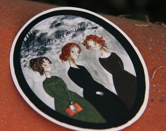 The Bronte sisters sticker, gothic sticker, spooky sticker, sticker for book lovers