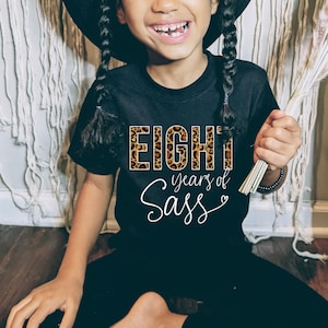 Eight Years of Sass SVG / PNG, Eighth Birthday Digital File Shirts, 8th Birthday Cheetah Design, 8 Years Old Birthday Girl Shirt, Leopard