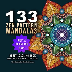 133 Zen Pattern Printable Mandala Adult Coloring Pages, Mandala Easy Coloring Book, 100 Mandalas Digital Coloring Book For Relaxation Gift