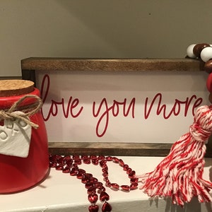 Mini Valentines Day Sign | LOVE YOU MORE | Small Sign Tier Tray | Tiered Tray Sign | Valentine Decor | Framed Sign | Oblong Framed Sign