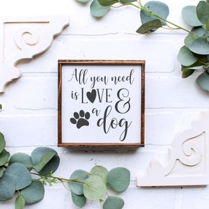 All You Need Is Love and A Dog Wood Sign | Tiered Tray Sign | Farmhouse Decor | Framed Sign | 6&quot; x 6&quot; Framed Sign | Everyday Decor
