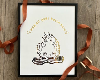 May All Your Bacon Burn Foiled Print | Fire Spirit Wall Decor Art