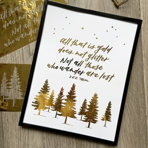 Not All Those Who Wander Are Lost Foiled Print JRR Tolkien LOTR Quote image 2