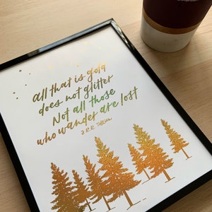 Not All Those Who Wander Are Lost Foiled Print JRR Tolkien LOTR Quote image 4