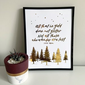 Not All Those Who Wander Are Lost Foiled Print JRR Tolkien LOTR Quote image 7