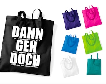 DANN GEH DOCH Abschied Kündigung Jobwechsel Farbwahl Tasche Einkaufstasche