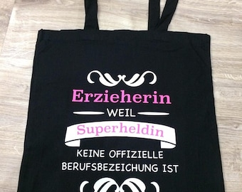 Erzieherin weil Superheldin keine offizielle Berufsbezeichnung ist Tasche Einkaufstasche Geschenk