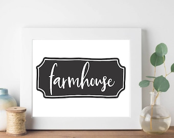 Farmhouse Printable, Farmhouse Home Decor, Home decor print, Home wall art, Calligraphy print, Art Print Instant Download