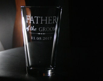 Etched Pint Glass Father of the Groom Gift, Father of the Bride Glass, Brother of Groom Gift, Brother of Bride Gift, Personalized Beer Glass