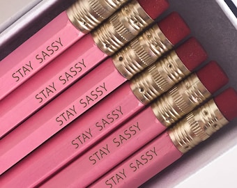 Stay Sassy, Pink Stay Sassy Pencils Set, School Supplies, Engraved Pencils, Back to School, Gift for Her, Desk Accessories, Stocking Stuffer