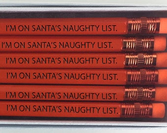 Naughty List Bleistifte, personalisierte Bleistifte, gravierte Bleistifte, Bleistifte, Schulmaterial, Stocking Stuffer, ich bin auf der frechen Liste des Weihnachtsmanns