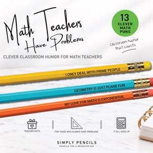 Könnte beinhalten: Drei sechseckige Bleistifte in Gelb, Türkis und Orange mit goldfarbenen Zwingen und rosa Radiergummis. Jeder Stift trägt schwarzen Text: I ONLY DEAL WITH PRIME PEOPLE, GEOMETRY IS JUST PLANE FUN und MY LOVE FOR MATH IS EXPONENTIAL.