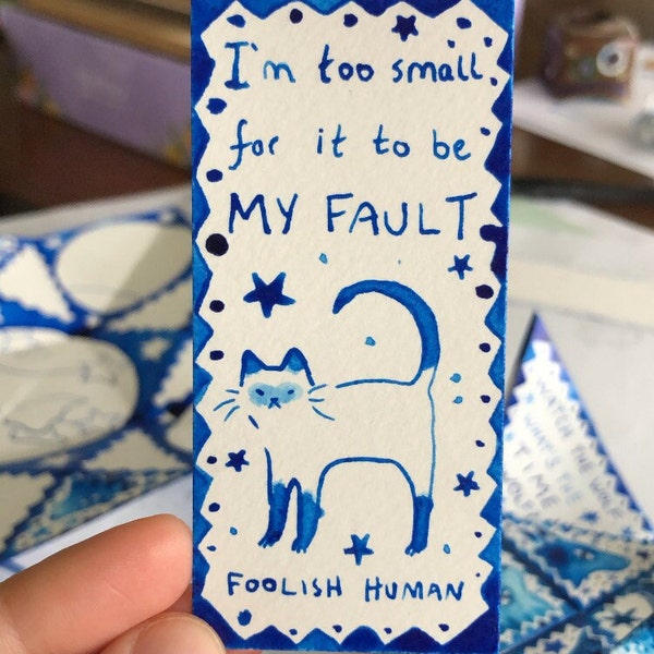 I'm Little Muse • Foolish Human • Make Your Own Bookmark • Download by e.k.mosley (I'm too small for it to be my fault, foolish human)