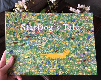 StarDog’s Tale by e.k.mosley Children’s Picture Book