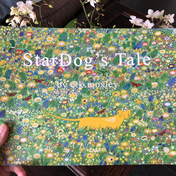 StarDog’s Tale by e.k.mosley Children’s Picture Book