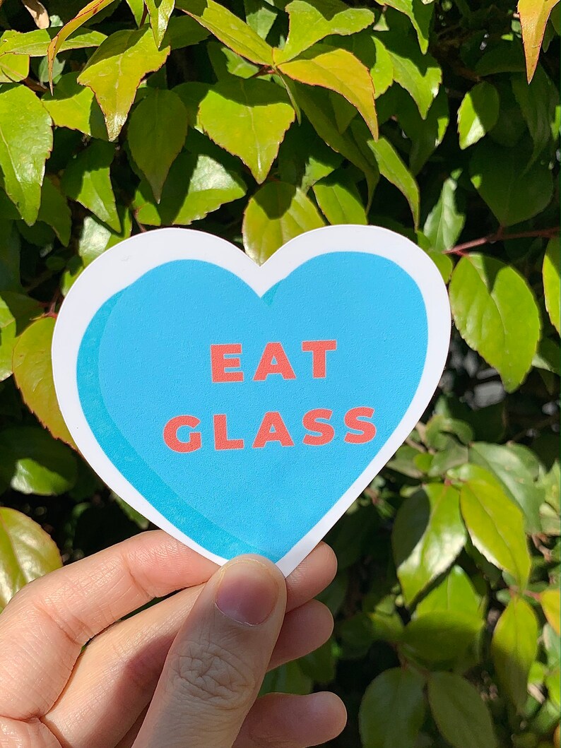 Eat Glass Schitt/'s Creek Vinyl Sticker Valentine/'s Day