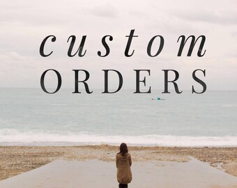 Custom Order