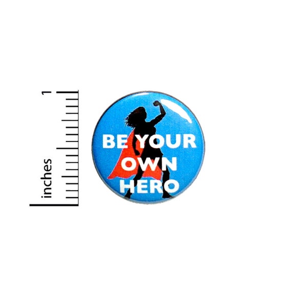 Positive Superhero Super Hero Superhero Heroine Button Girl Power Rad Gift Positive 1 Inch #35-27