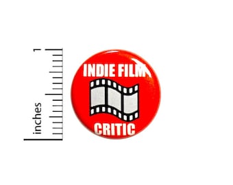 Indie Film Critic Button // for Backpack or Jacket Pinback // Movie Gift Pin // 1 Inch 10-32
