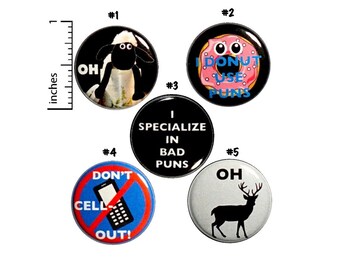 Funny Cheesy Pun Gift, Pin Buttons or Fridge Magnets, Backpack Pin Set, 5 Pack, Lapel Pins, Badges, Animal Puns, Funny Pun Gift Set 1" P1-2