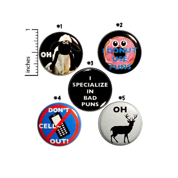 Funny Cheesy Pun Gift, Pin Buttons or Fridge Magnets, Backpack Pin Set, 5 Pack, Lapel Pins, Badges, Animal Puns, Funny Pun Gift Set 1" P1-2