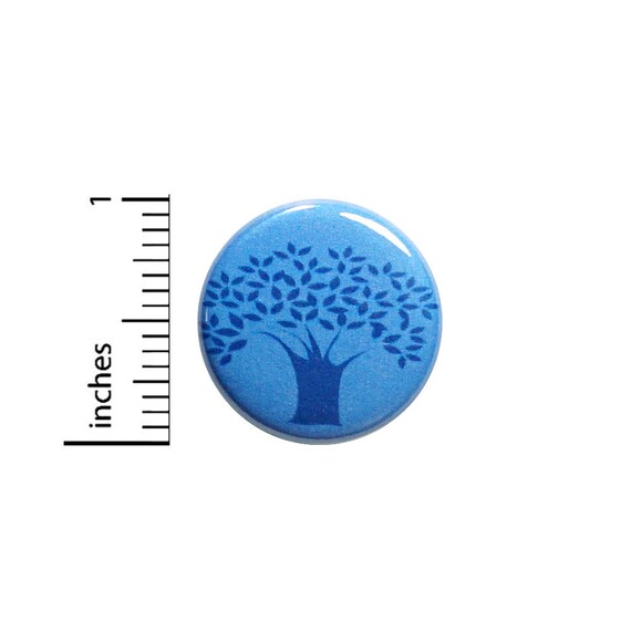 Blue Tree Pin, Button Pin or Fridge Magnet, Nature Gift, Birthday Gift, Backpack Pin, Tree Pin, Tree Gift, Button or Magnet, 1" 86-20