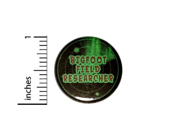 Bigfoot Button // Field Researcher Backpack or Jacket Pinback // Bigfoot Is Real Gift Pin // 1 Inch 14-14