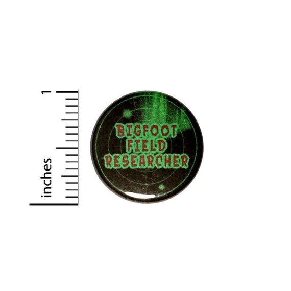 Bigfoot Button // Field Researcher Backpack or Jacket Pinback // Bigfoot Is Real Gift Pin // 1 Inch 14-14