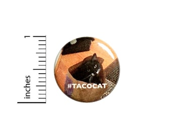 Button Meme Pin Hashtag Taco Cat In Bag Random Funny Nutty Backpack Pinback 1 Inch 1-11