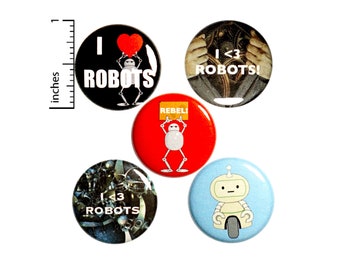 I Love Robots, Pin for Backpack, Buttons, Fridge Magnets, Lapel Pins, Badges, 5 Pack, Robot Gift Set, 1" P35-1
