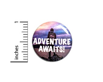 Travel Button Backpack Pin Adventure Awaits Backpacking Traveling Backpacking Europe New Zealand World Traveler 1 Inch #65-11