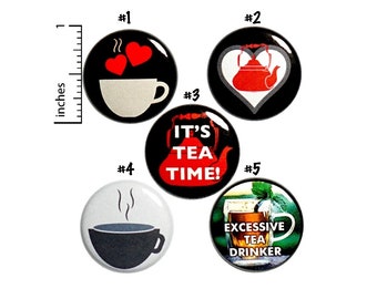 Tea Buttons or Fridge Magnets // Cute Pins for Backpacks or Jackets // Lapel Pins // Badges // Brooches // 5 Pack // Gift Set 1" P34-1