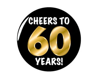 60th Birthday Button, Gold and Black, Cheers To 60 Years!, Surprise Party Pin, 60th Bday Party Favor, Large 60th Birthday Button, 2.25 Inch